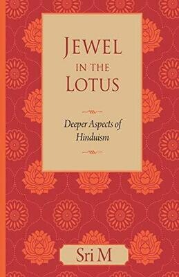 Jewel in the Lotus - Deeper Aspects of Hinduism