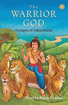 THE WARRIOR GOD: AYYAPPA OF SABARIMALAI