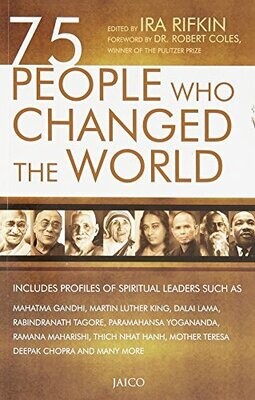 75 PEOPLE WHO CHANGED THE WORLD