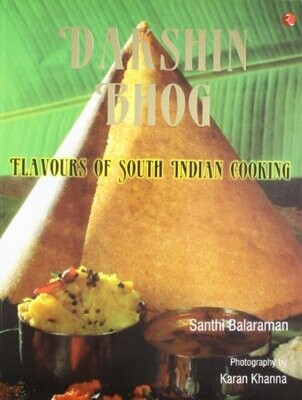DAKSHIN BHOG : FLAVOURS OF SOUTH INDIAN COOKING