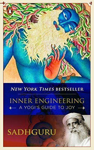 Inner Engineering: A Yogis Guide To Joy