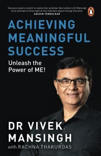 Achieving Meaningful Success: Unleash The Power Of Me!