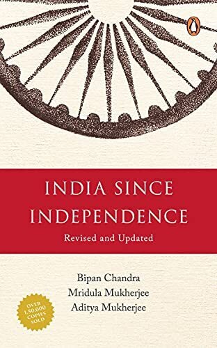 India Since Independence (Revised Edition)