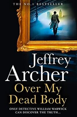 Over My Dead Body : Jeffrey Archers New Book 2021
