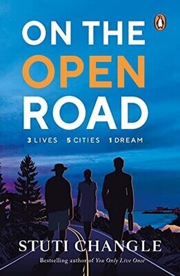 On The Open Road: 3 Lives 5 Cities 1 Dream