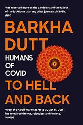 To Hell And Back : Humans Of Covid
