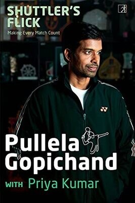 Shuttlers Flick: Making Every Match Count (Pullela Gopichand)