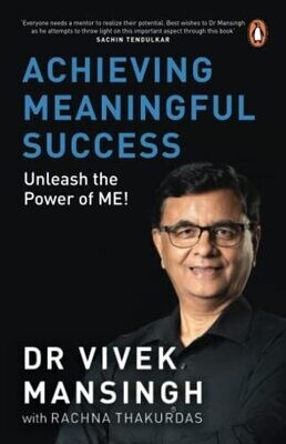 Achieving Meaningful Success: Unleash The Power Of Me!