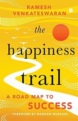 The Happiness Trail: A Road Map To Success