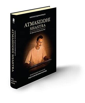 Atmasiddhi Shastra: Six Spiritual Truths Of The Soul