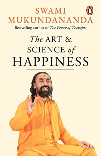The Art &amp; Science of Happiness