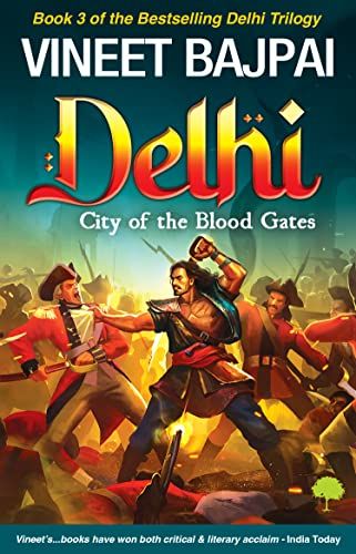 Delhi – City of the Blood Gates