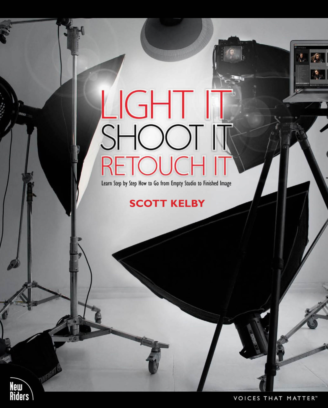 Light It; Shoot It; Retouch It