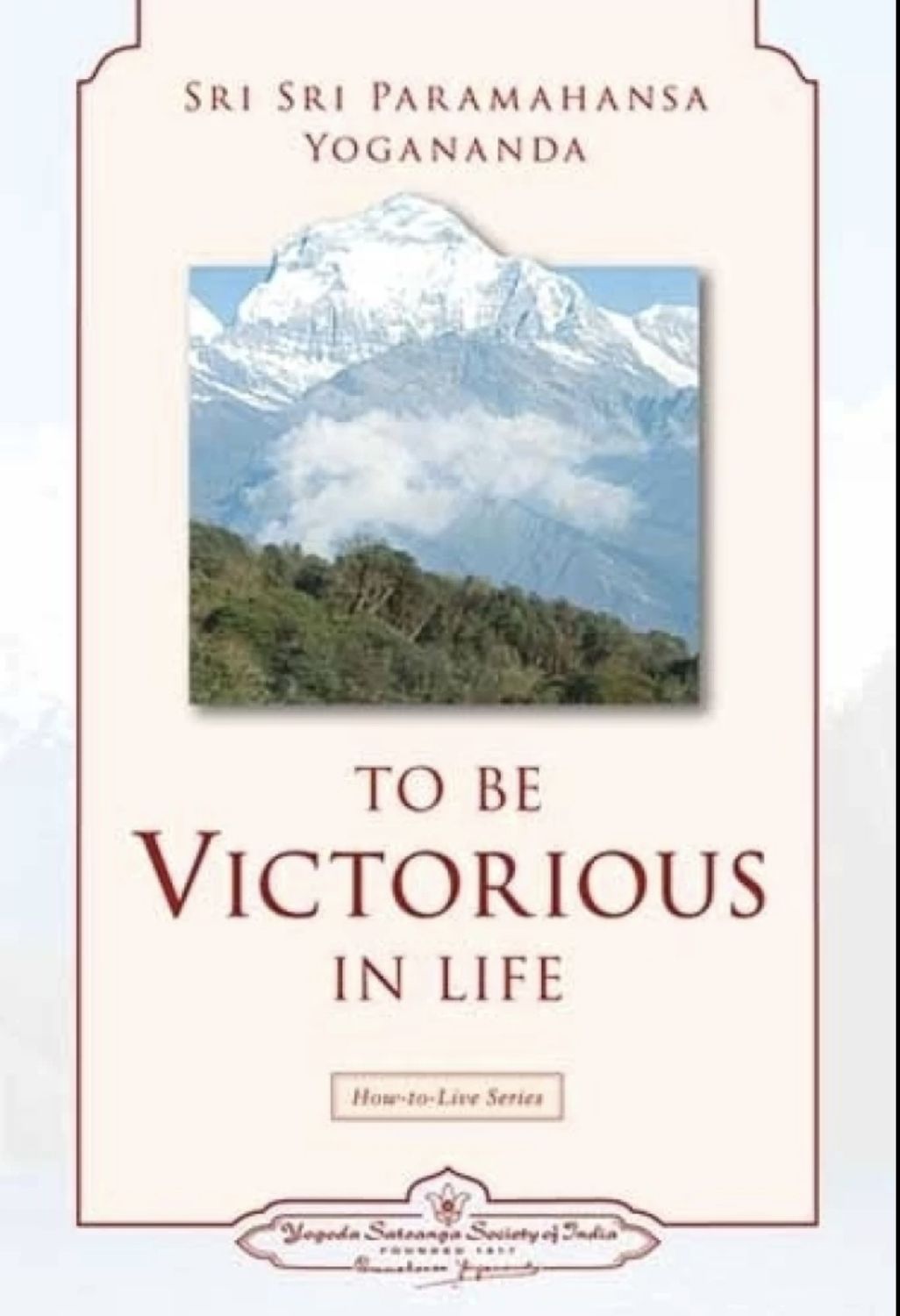 To be victorious in life