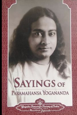 Sayings of Paramahansa Yogananda