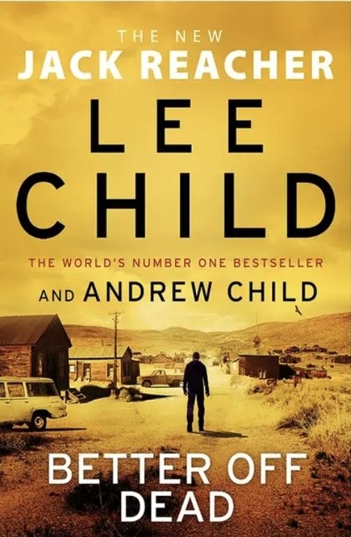 Better Off Dead: A Jack Reacher Novel