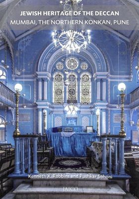 Jewish Heritage of the Deccan: Mumbai, the Northern Konkan, Pune
