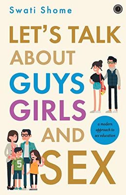 Let’s Talk about Guys; Girls and Sex