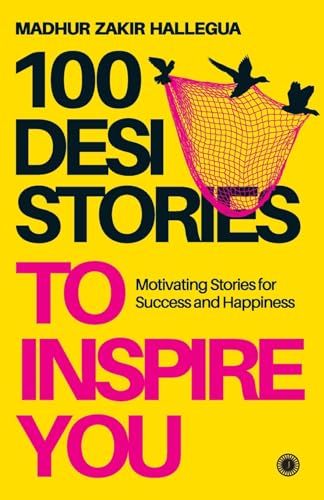 100 Desi Stories to Inspire You