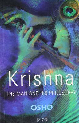 Krishna: The Man &amp; His Philosophy