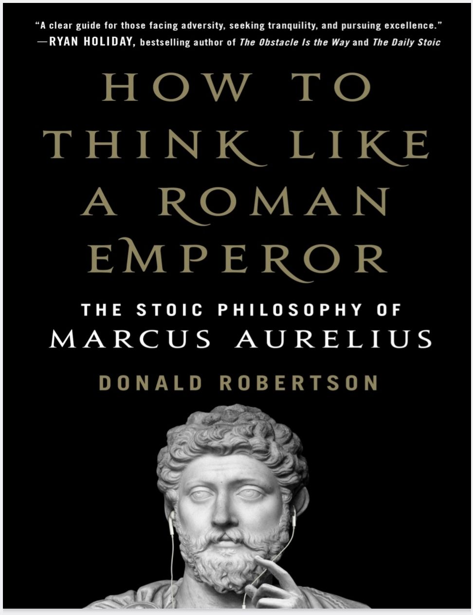 How to Think Like a Roman Emperor