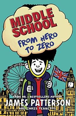 Middle School: From Hero to Zero: (Middl