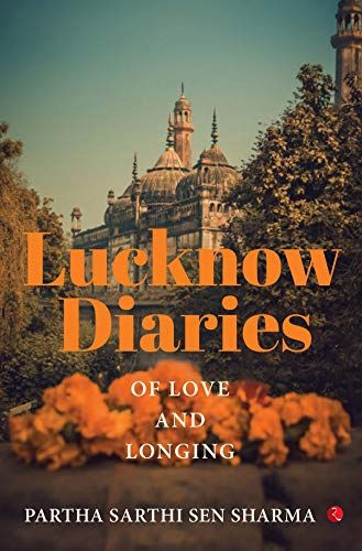 Lucknow Diaries