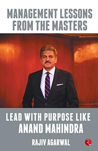 Lead With Purpose Like Anand Mahindra