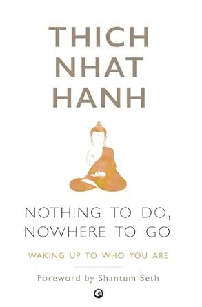 Nothing To Do, Nowhere To Go