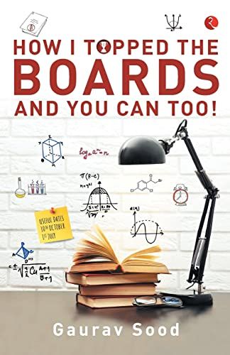 How I Topped The Boards And You Can Too!