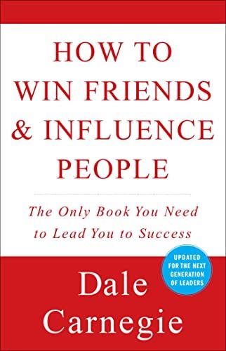 How To Win Friends &amp; Influence People