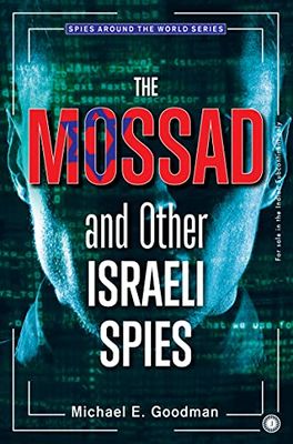 The MOOSSAD and other Israeli Spies