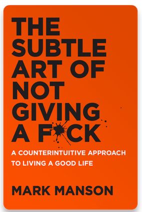The Subtle Art of Not Giving a F___