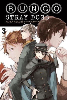 Bungo Stray Dogs, Vol. 3 by Kafka Asagiri _ Sango Harukawa