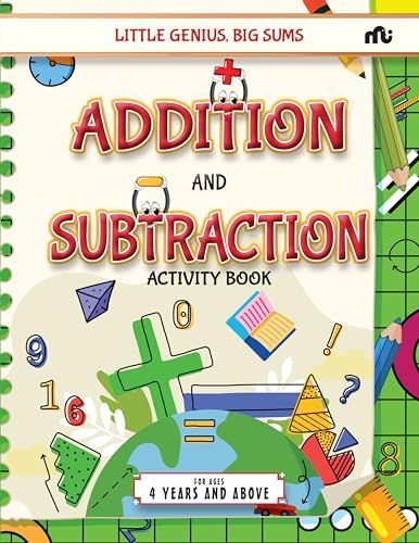 LITTLE GENIUS, BIG SUMS ADDITION AND SUBTRACTION ACTIVITY BOOK