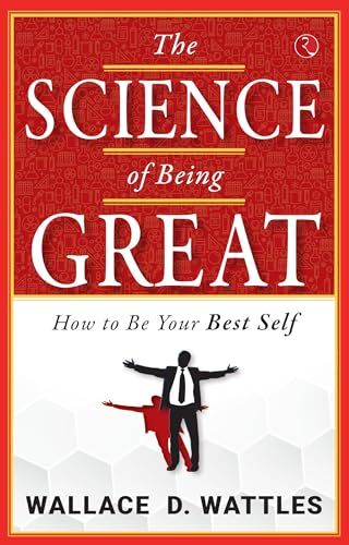 THE SCIENCE OF BEING GREAT