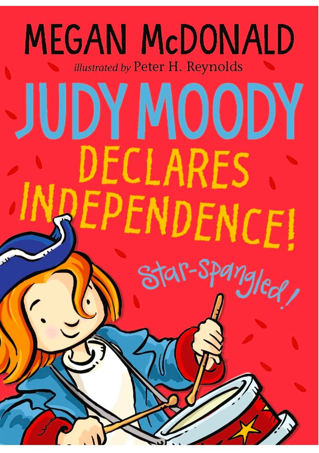 Declares Independence! ( Judy Moody-6)