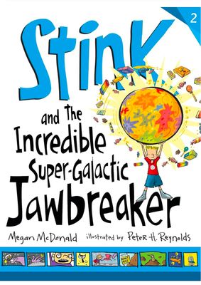 Stink and Incredible Super-Galactic Jawbreaker - 2