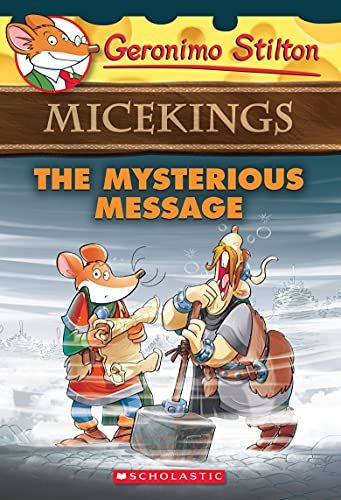 GERONIMO STILTON - MICEKINGS#05 THE MYSTERIOUS MESSAGE