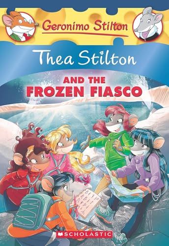 THEA STILTON #25 THEA STILTON AND THE FROZEN FIASCO