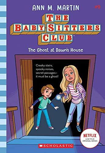 THE BABY-SITTERS CLUB #9: THE GHOST AT DAWNS HOUSE (NETFLIX EDITION)