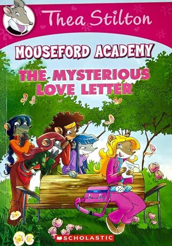 THEA STILTON MOUSEFORD ACADEMY#09 THE MYSTERIOUS LOVE LETTER