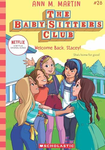 THE BABY-SITTERS CLUB #28: WELCOME BACK, STACEY! (NETFLIX EDITION)