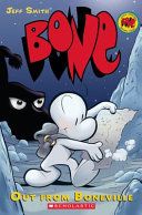 BONE GRAPHIC NOVEL #1: OUT FROM BONEVILLE (GRAPHIX)
