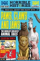 HORRIBLE HISTORIES: PAWS CLAWS AND JAWS