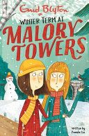 Malory Towers: 09: Winter Term