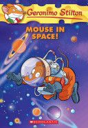 GERONIMO STILTON #52 MOUSE IN SPACE