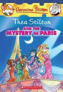 THEA STILTON #05 THEA STILTON AND THE MYSTERY IN PARIS
