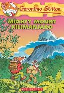 GERONIMO STILTON #41 MIGHTY MOUNT KILIMANJARO