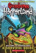 GB HORRORLAND: WELCOME TO HORRORLAND A SURVIVAL GUIDE